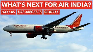 AIR INDIA to DALLAS? New 2024 Routes Leaked!