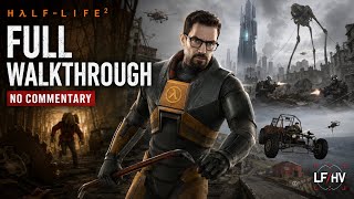 Half Life 2 | Full Game Playthrough | No Commentary | Hardest | 1440p 60 FPS