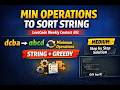 Minimum Operations to Sort a String | LeetCode Weekly Contest 492 Q3 | Explained with Code