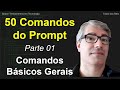 50 comandos do Prompt de Comandos 01 - Comandos Básicos Gerais