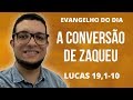 A CONVERSÃO DE ZAQUEU. Explicação Exegética e Teológica de LUCAS 19,1-10 | JOÃO CLAUDIO RUFINO