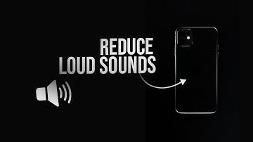How to Turn On or Off Reduce Loud Sounds on iPhone (tutorial)