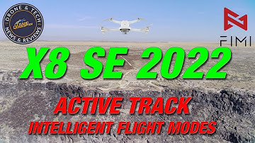 Fimi X8 SE 2022   Intelligent Flight Modes - Active Track - Intelligent Flight Modes - Test Flight
