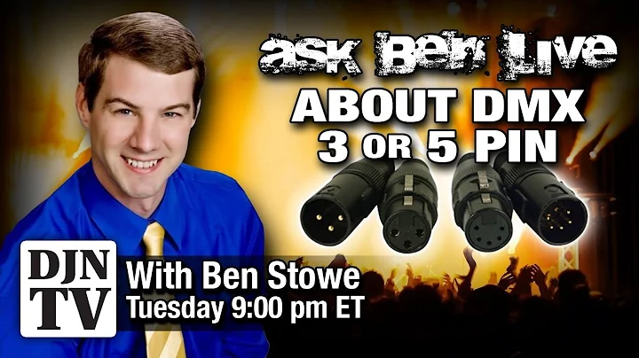 3 and 5 Pin DMX Difference Questions on Tuesday Night With Ben Stowe | #DJNTV