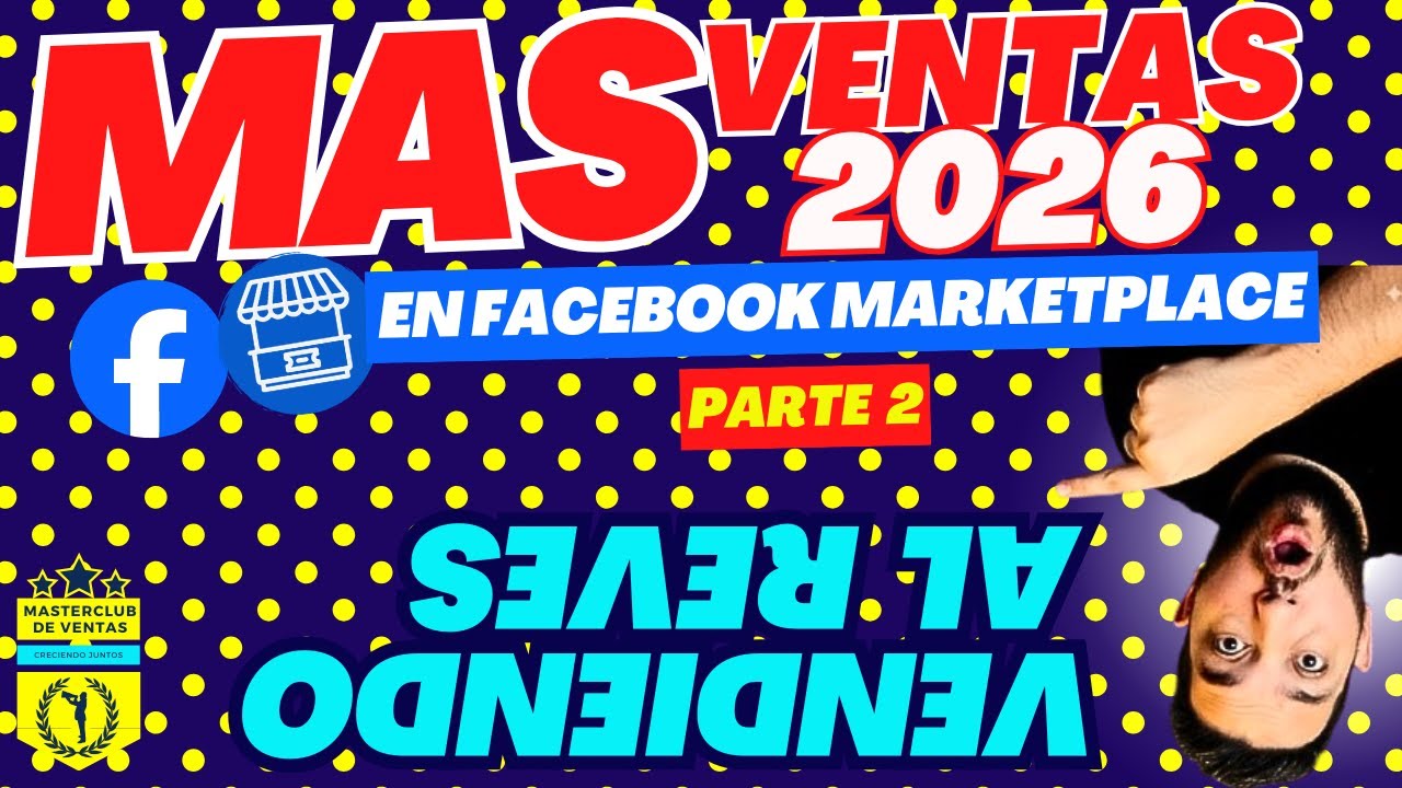 LA NUEVA FORMA DE VENDER EN FACEBOOK MARKETPLACE 2026