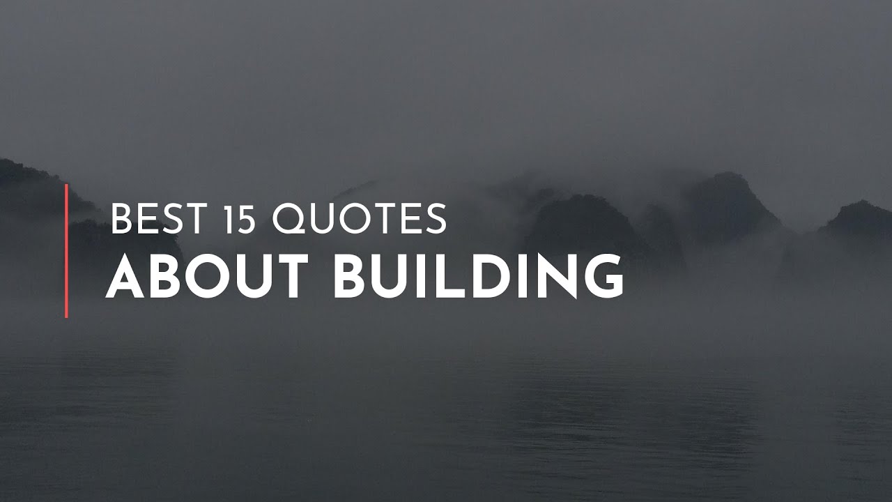 Best 15 Quotes about Building / Wisdom Quotes / Quotes for Facebook ...