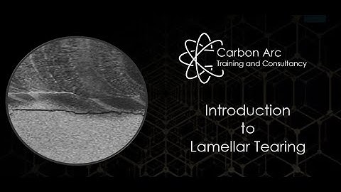 Lamellar Tearing  - What you need to know