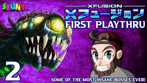 X-FUSION IS A MASTERPIECE | FIRST PLAYTHROUGH | PART 2