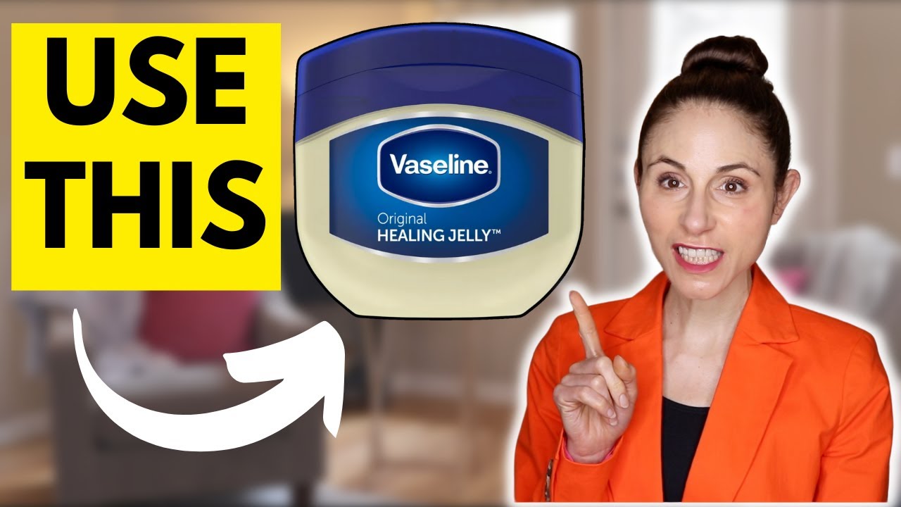 10 REASONS TO USE VASELINE ON THE FACE | Dermatologist