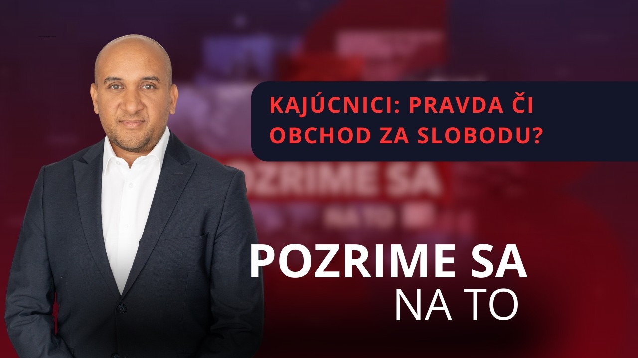 Pozrime sa na to: Kajúcnici - Pravda či obchod za slobodu?