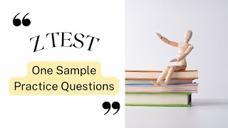 Details One-Sample Z-Test Practice Questions 🧠 | Detailed Explanation News