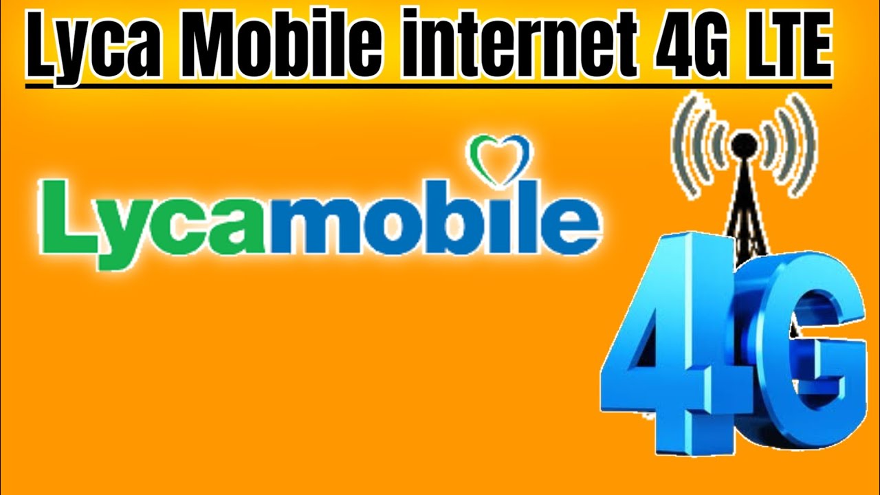 Configurations 4G Lycamobile France Lycamobile Internet Settings Configurations 4G Lycamobile France Lycamobile Internet Settings