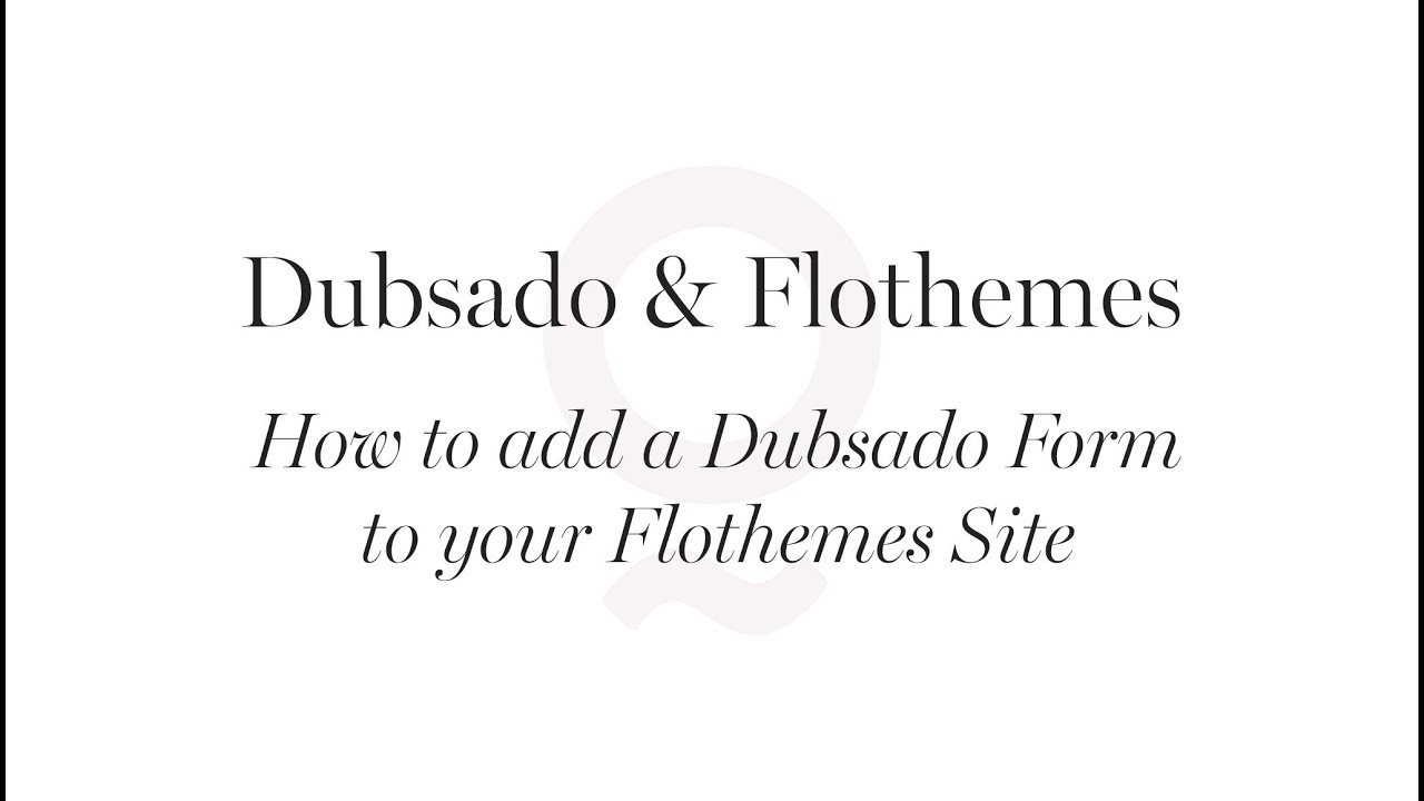 Add Dubsado to Flothemes