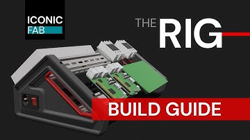 The Rig  — Build Guide