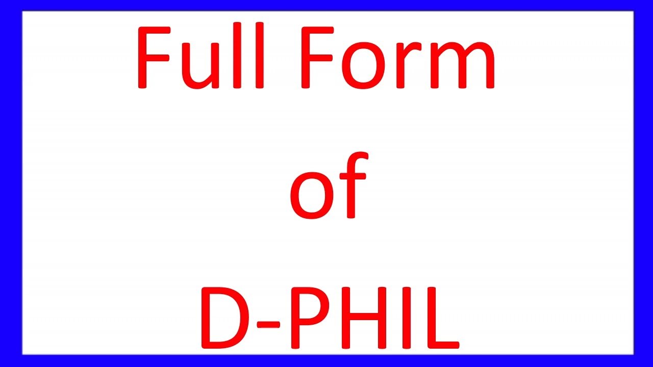 Full Form of D-PHIL - YouTube