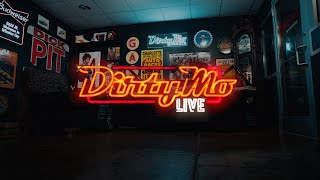 Dirty Mo Live:  "Screw It, We're Doing It LIVE!"