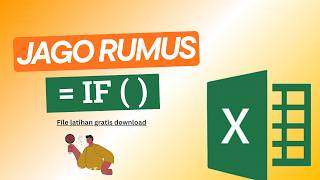 Jago Kuasai Fungsi IF di Excel