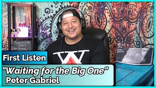 Peter Gabriel- Waiting For The Big One (REACTION//DISCUSSION)