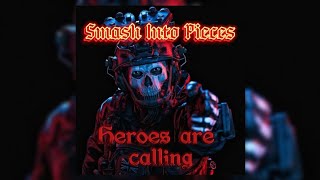 Smash Into Pieces - Heroes are calling