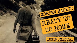 Morten Harket - Ready to go Home (Instrumental)