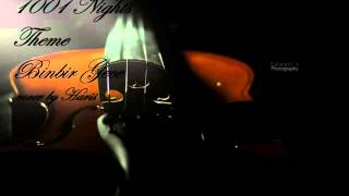 Video thumbnail of "1001 Nights Theme (Violin Version) - Binbir Gece cover by Haris"