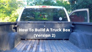How To Build A Truck Toolbox (Version 2)