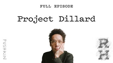 Project Dillard | Revisionist History | Malcolm Gladwell
