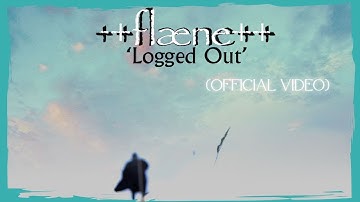 Logged Out (Official Video)