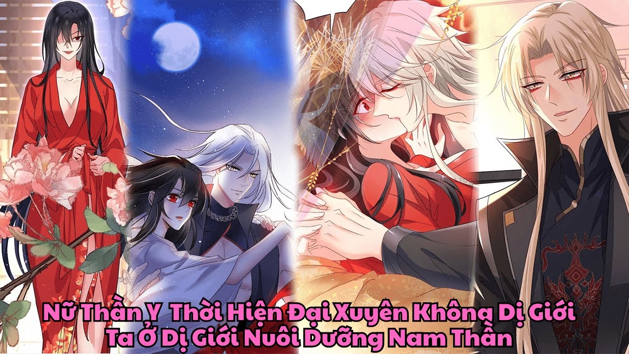 Nữ Thần Y  Thời Hiện Đại Xuyên Không Dị Giới, Ta Ở Dị Giới Nuôi Dưỡng Nam Thần| Review Truyện