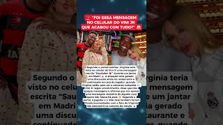 "SAUDADES ❤️": MENSAGEM NO CELULAR DE VINI JR TERIA ACABADO O NAMORO COM VIRGINIA 🚨