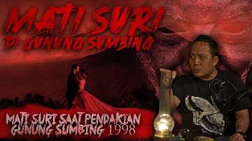 MATI SURI DI PENDAKIAN GUNUNG SUMBING 1998 - HERU SURVIVAL