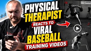 Physical Therapist Reacts to Viral Baseball Training Videos