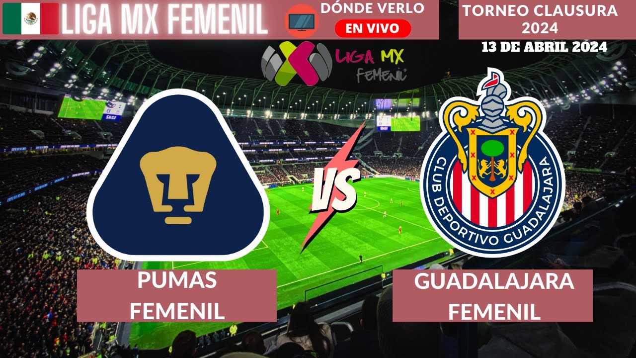Pumas Vs Chivas De Guadalajara Donde Verlo EN VIVO LIGA MX FEMENIL pumas-vs-chivas-de-guadalajara-donde-verlo-en-vivo-liga-mx-femenil