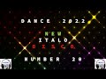DANCE 2022 NEW ITALO DISCO 20 BY FABIO DJ