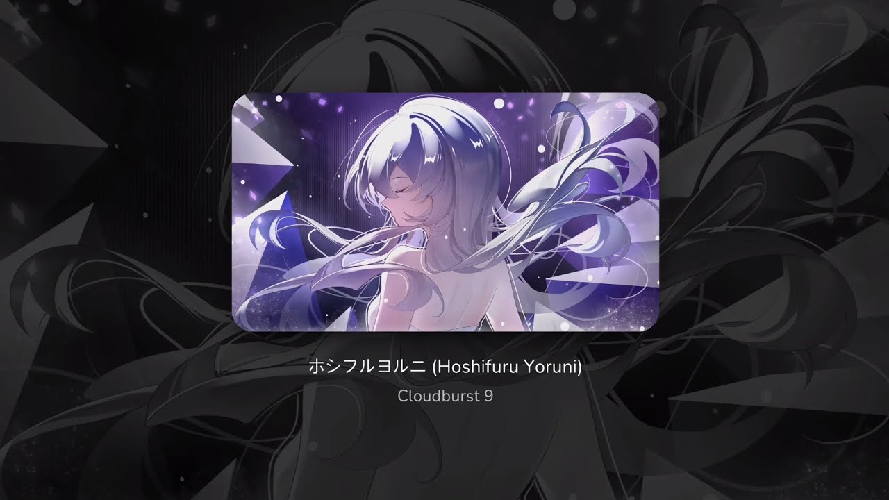 [Milthm] Hoshifuru Yoruni (Cloudburst 9) chart view