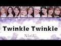 NiziU【 Twinkle Twinkle 】パート分け 翻訳文あり フルサイズ 1stアルバム U
