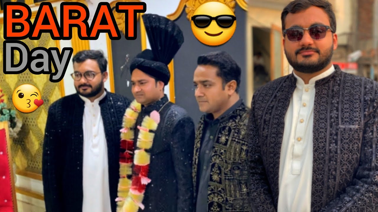 Faraz bhai ka Barat day 😍