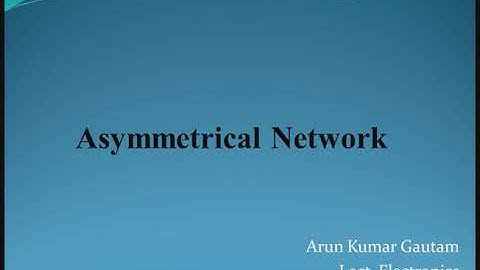 Asymmetrical Network