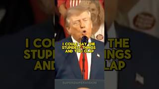 “I could say the stupidest thing” Trump mocks his crowd 💀 #trending #fyp #shorts