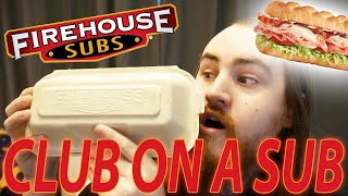 FIREHOUSE SUBS' CLUB ON A SUB REVIEW