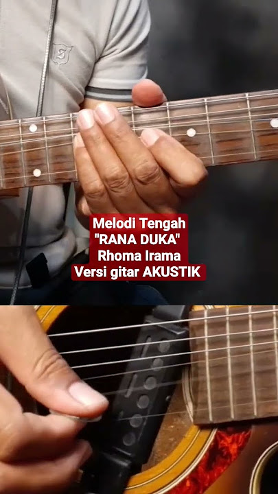 Melodi Tengah RANA DUKA Rhoma Irama ‼️versi Gitar AKUSTIK ✅