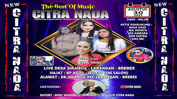 CITRA NADA LIVE STREAMING || DESA SIKANCIL (BLOK BATIAN KE TIMUR) || KEC.LARANGAN - KAB.BREBES