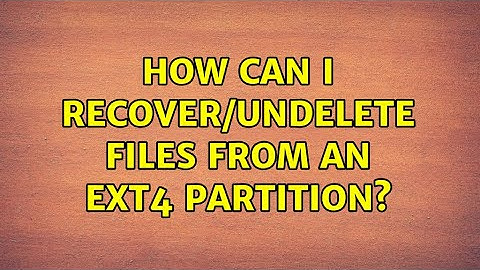 How can I recover/undelete files from an ext4 partition? (3 Solutions!!)