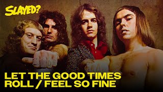 Slade - Let the Good Times Roll / Feel so Fine (Official Audio)