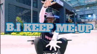 Keep Me Up by B.I ( Dance Video/Challenge) @Dante_Freestatte@marnuelmanucho @dancerceedom