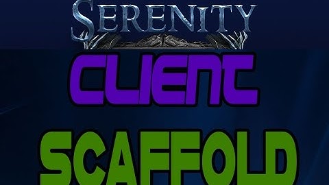 *SCAFFOLD EN HAZE* [Serenity b51] w/download