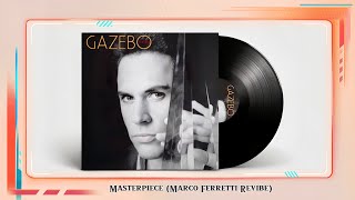 Gazebo - Masterpiece 2k24 (Marco Ferretti Revibe)