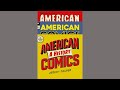 AMERICAN COMICS: A HISTORY