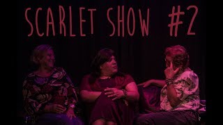 Scarlet Show #2