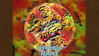 KHUSH NAHI (8D) || SEEDHE MAUT || SHAKTI || DHH 8D